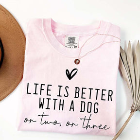 Cute Life Is Better With A Dog T-Shirt