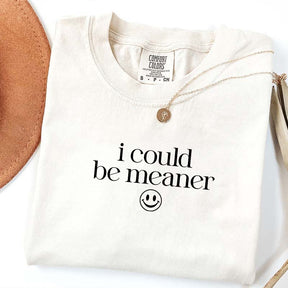 I Could Be Meaner Smile Face T-Shirt
