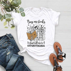 Buy Me Books And Tell Me To Stfuattdlagg T-Shirt