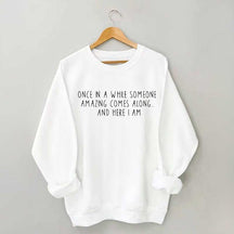 Humorous Saying Funny Qoutes Sweatshirt