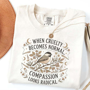 When Cruelty Becomes Normal T-Shirt