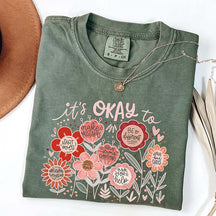 It's Okay Floral Teacher Appreciation T-Shirt
