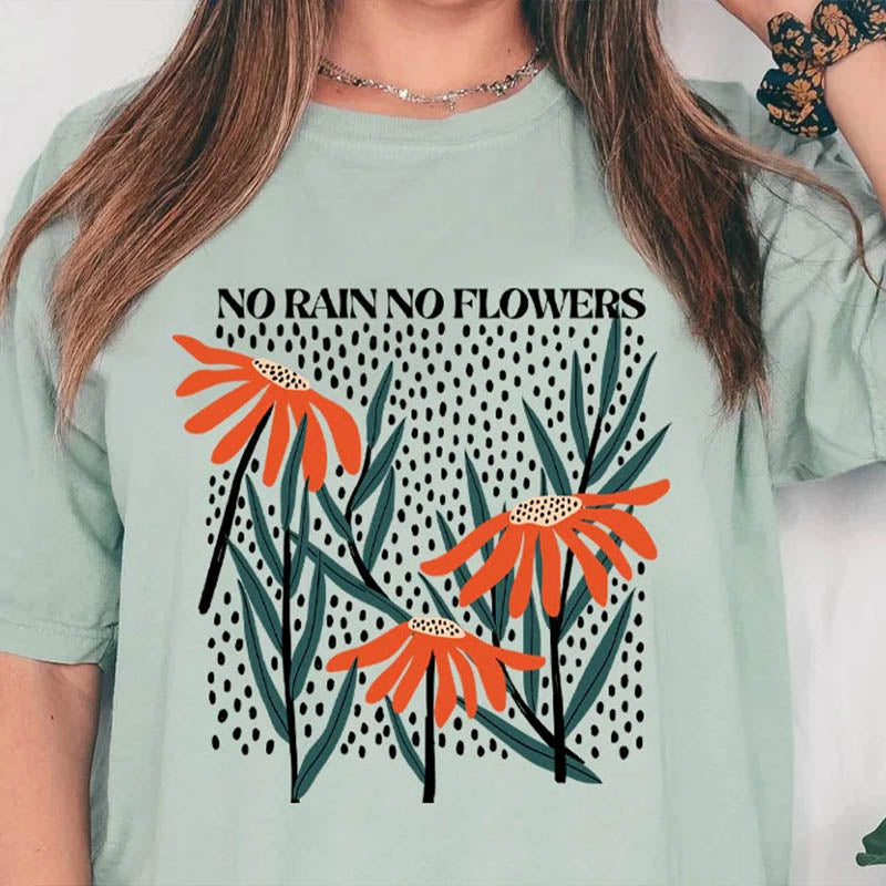 Kein Regen, keine Blumen, Wildblumen-T-Shirt