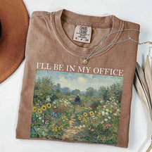 I'll Be In My Offic Plant Lover T-Shirt
