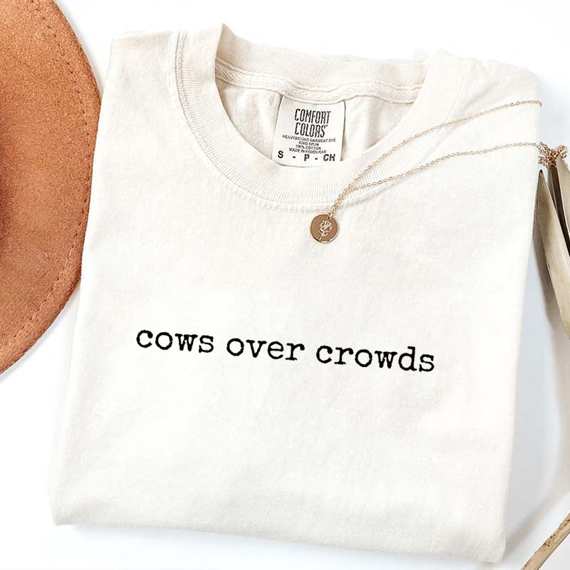 Cows Over Crowds T-Shirt