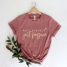 Not Perfect Just Forgiven T-Shirt