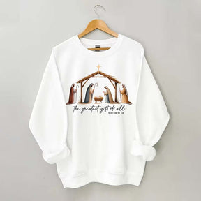 The Greatest Gift Of All Sweatshirt
