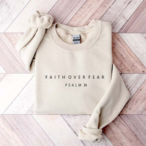 Faith over Fear Religious Sweatshirt