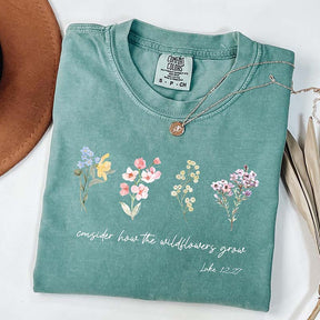Consider How The Wildflowers Grow Outfit Bible T-Shirt