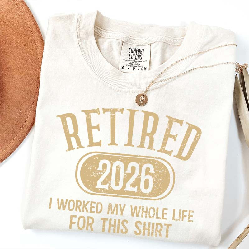 Funny Retirement Distressed Retired Est 2026 T-Shirt