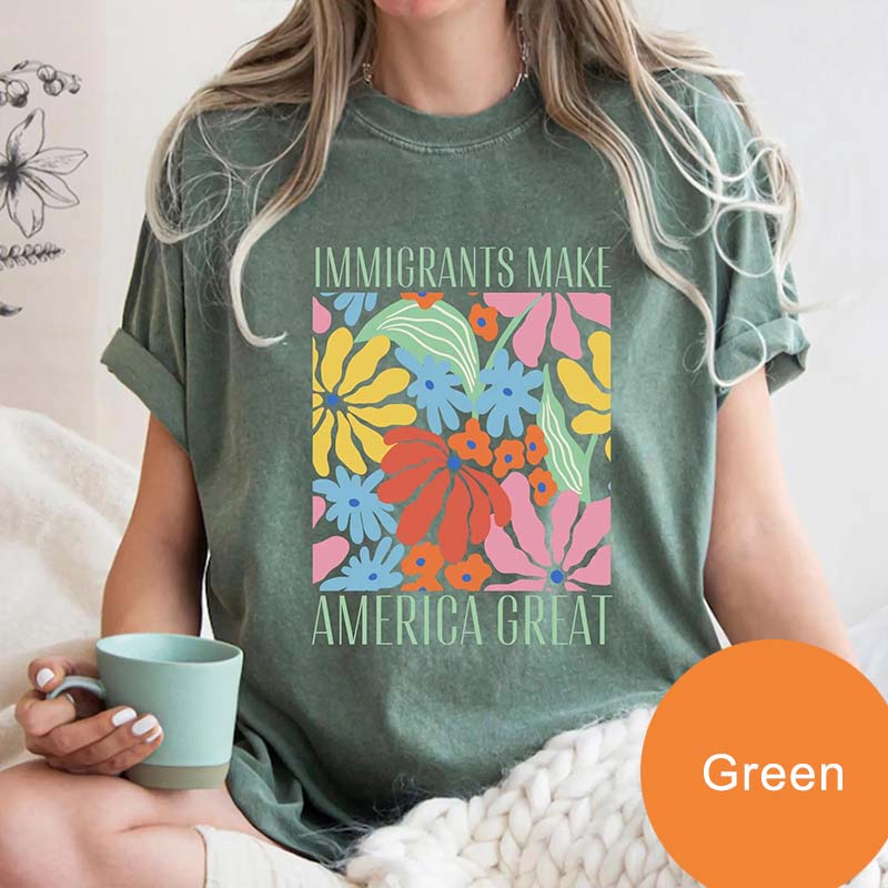 Immigrants Make America Great Floral T-Shirt