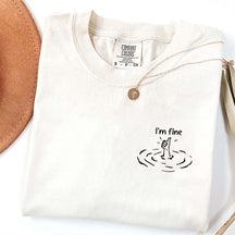 I'm Fine T-Shirt