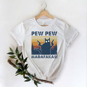 Pew Pew Madafakas Funny Cat T-Shirt