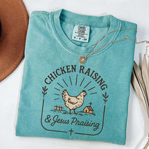 Chicken Raising & Jesus Praising T-Shirt