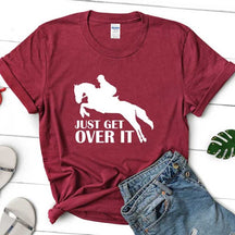 Just Get Over Horseback Riding T-Shirt