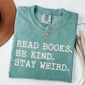 Minimalist Read Books Be Kind Stay Weird T-Shirt