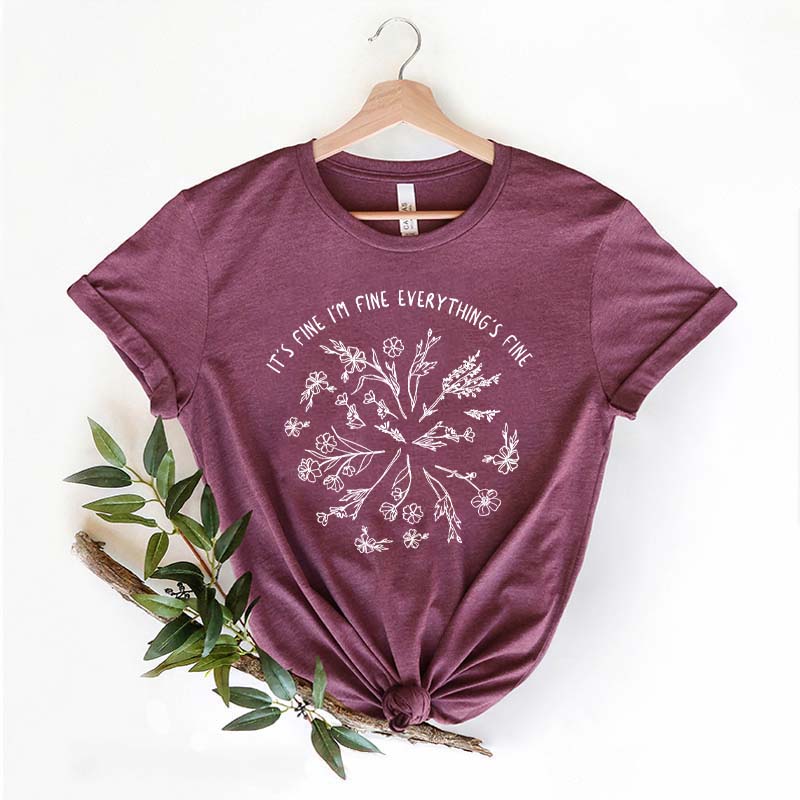It's Fine I'm Fine Everything is Fine T-Shirt