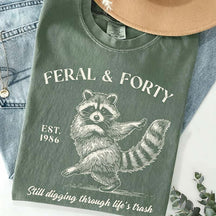 Feral & Forty Turning 40 Humor T-Shirt