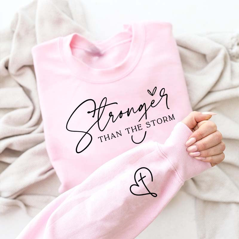 Stronger Than The Storm Sweatshirt