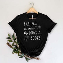 Easily Distracted Dogs And Books T-Shirt