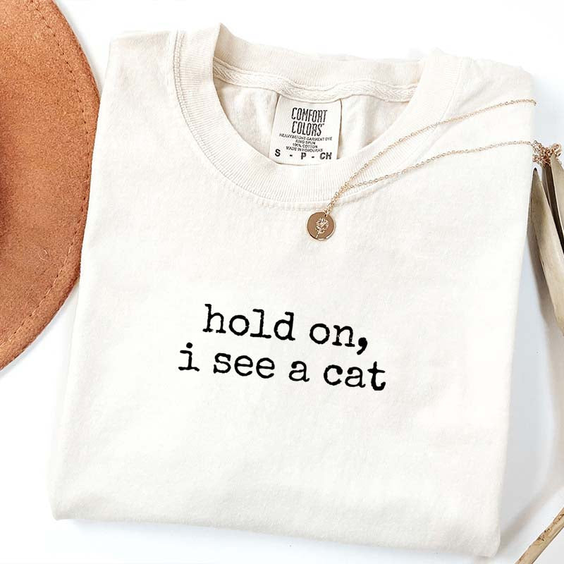 Hold On I See A Cat Simple T-Shirt