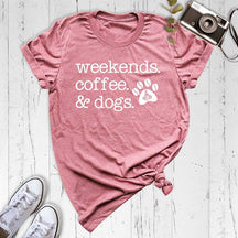 Weekends Coffee and Dogs Paw T-Shirt