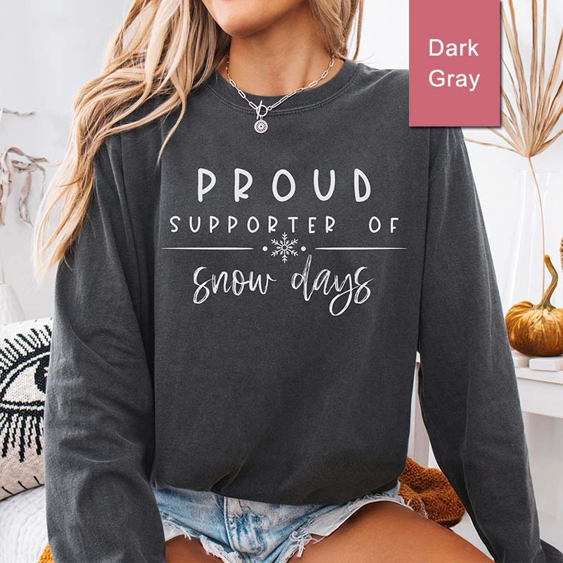 Teacher Christmas Proud Supporter Of Snow Days Sweatshirt