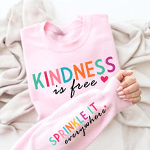 Cute Kindness is Free Sprinkle It Everywhere Sweatshirt
