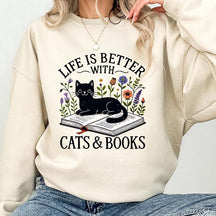 Life is Better with Cats and Books Lover Sweatshirt