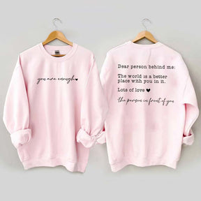 Cute Heart Dear Person Behind Me Sweatshirt