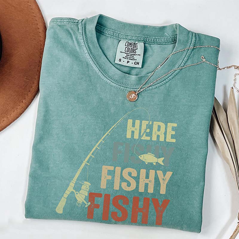 Here Fishy Fishy Fishy T-Shirt