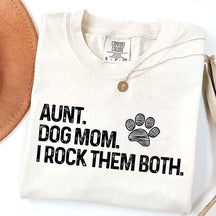 Aunt Dog Mom I Rock Them Both T-Shirt