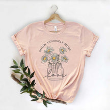 Show Yourself More Love Daisy T-Shirt