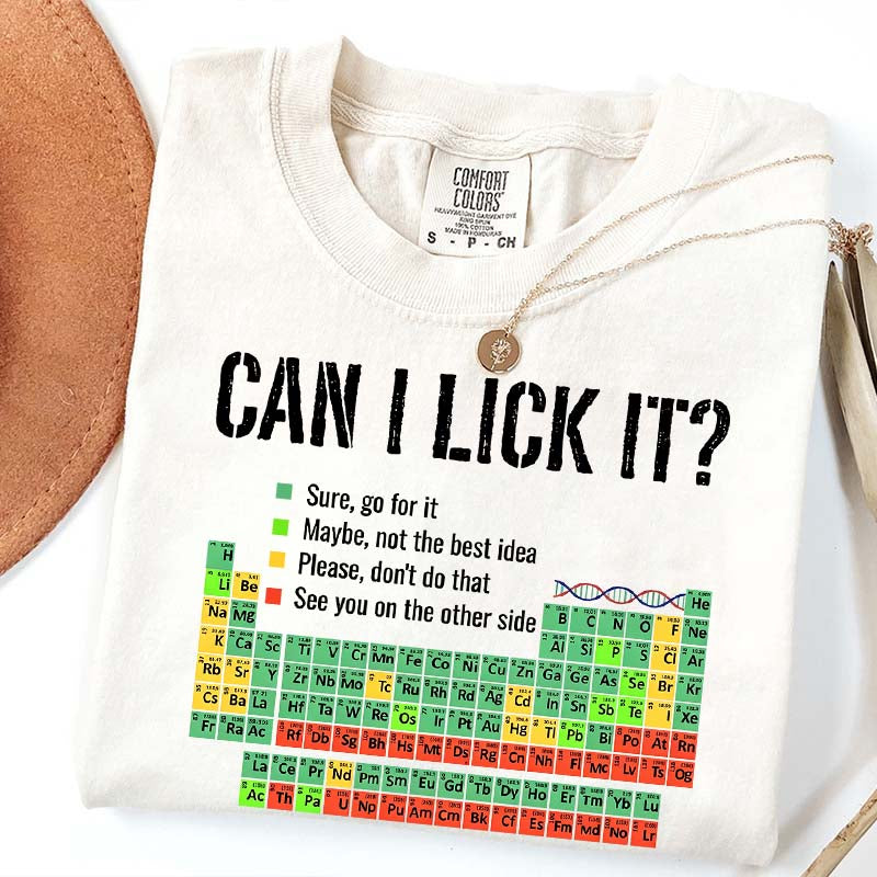Can I Lick It Chemistry Funny T-Shirt