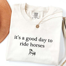 Minimalist It's A Good Day To Ride Horses T-Shirt
