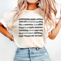 Everything Is Fine Trust Your Government Redacted Meme T-Shirt