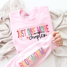 Just One More Chapter Lover Sweatshirt