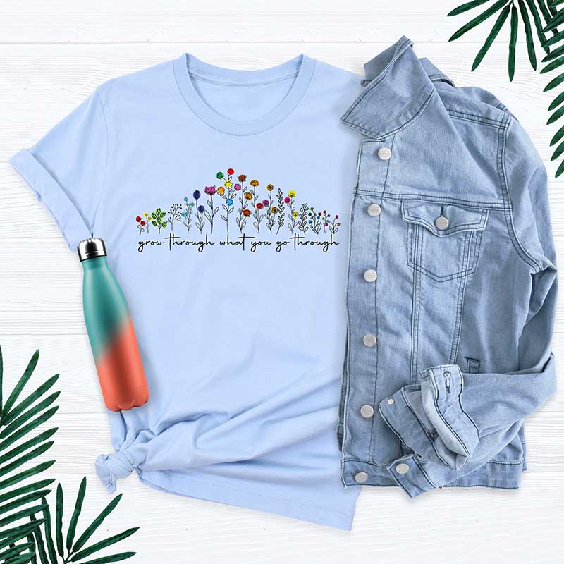 Grow Through What You Go Through Wildflower T-Shirt