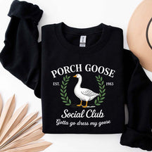 Porch Goose Social Club Gift Sweatshirt
