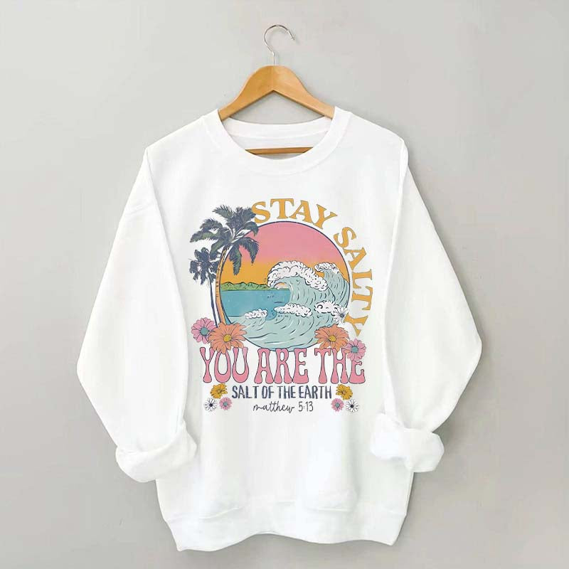 Stay Salty Bible Verse Beach Sweatshirt