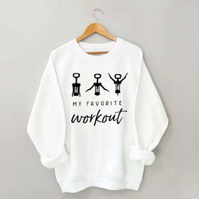 Funny Wine Favorite Workout Sweatshirt