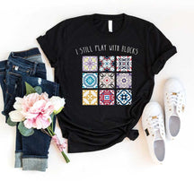I Still Play With Blocks Sewing Lover T-Shirt