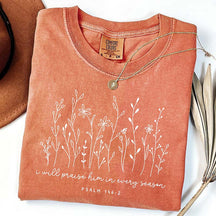 I Will Praise Him in Every Season T-Shirt