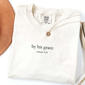 By His Grace T-Shirt