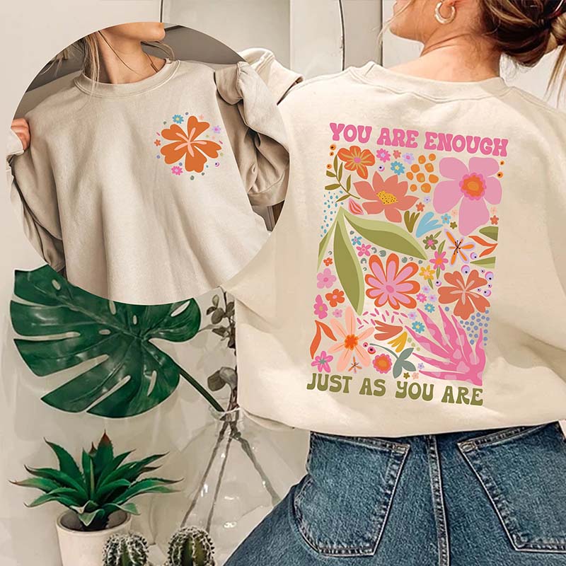 You Are Enough Flower Market Sweatshirt