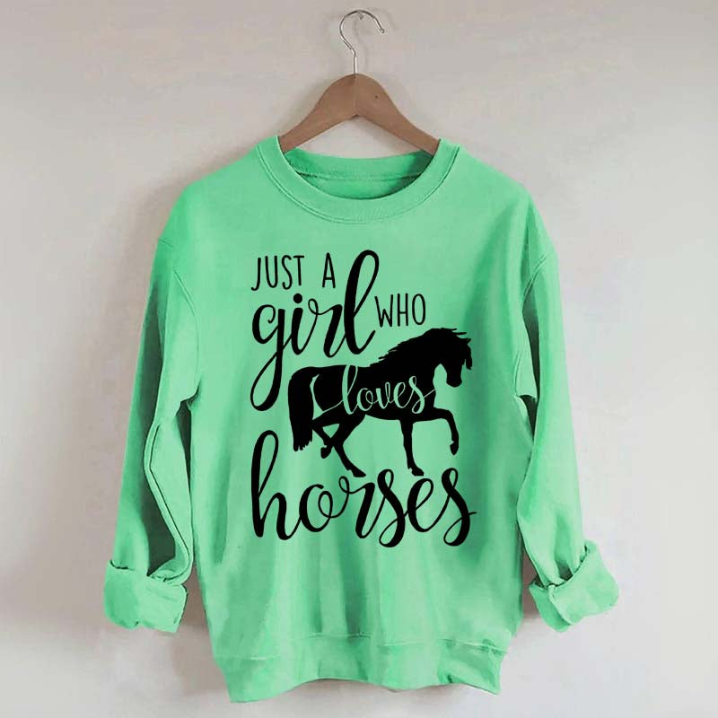Just a Girl Who Loves Horses Farm Lover Sweatshirt