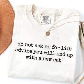 Life Advice Cat Person Humor Quote T-Shirt