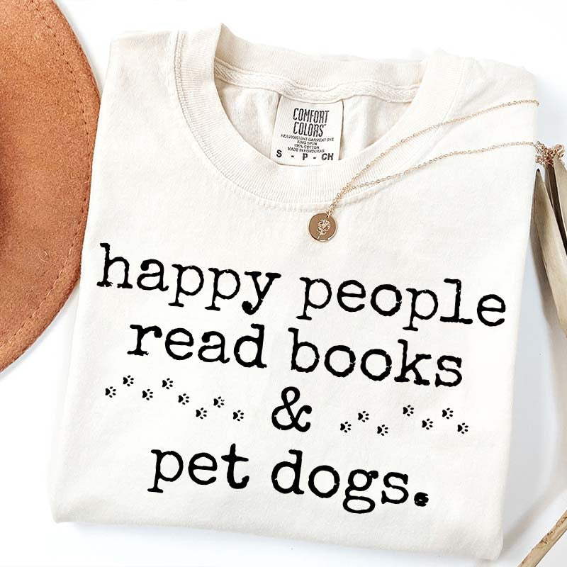 Happy People Read Books Pet Dogs T-Shirt