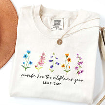 Cute Consider How The Wildflowers Grow Spring T-Shirt