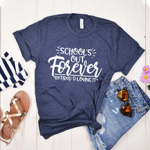 School's Out Forever T-Shirt